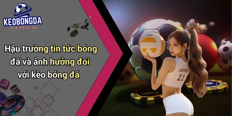 Tin tức bóng đá