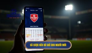 Cá cược kèo bù giờ cho người mới