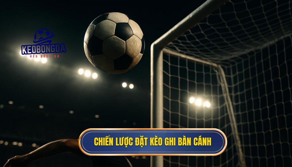 Kèo cược đội ghi bàn từ tình huống phối hợp cánh: Bí Quyết Thắng Lớn Của Chuyên Gia 2 Chiến Lược Đặt Kèo cược đội ghi bàn từ tình huống phối hợp cánh Hiệu Quả