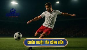 Chiến thuật tấn công biên (1)